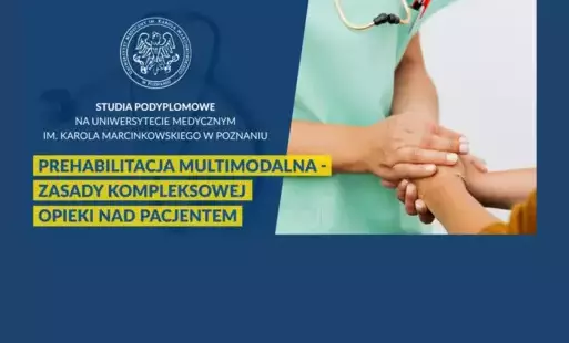 Studia podyplomowe – „Prehabilitacja multimodalna zasady kompleksowej opieki nad pacjentem”